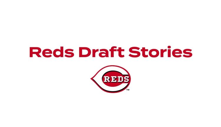 Cincinnati Reds Draft Stories
