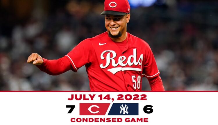 Condensed Game 7-14-22 Reds beat Yankees 7-6