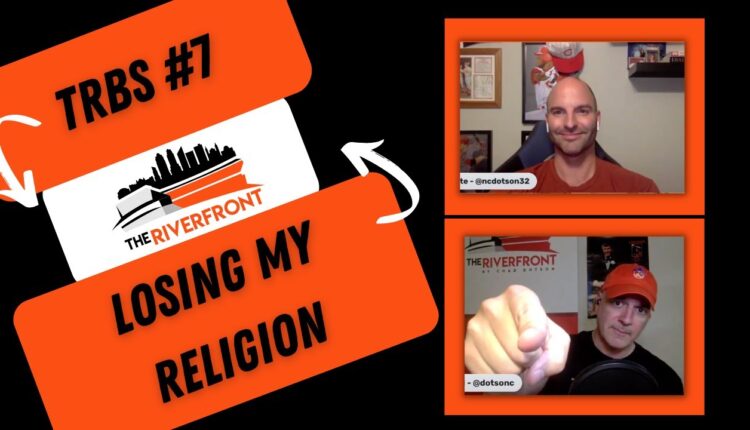 TRBS #7: Losing My Religion