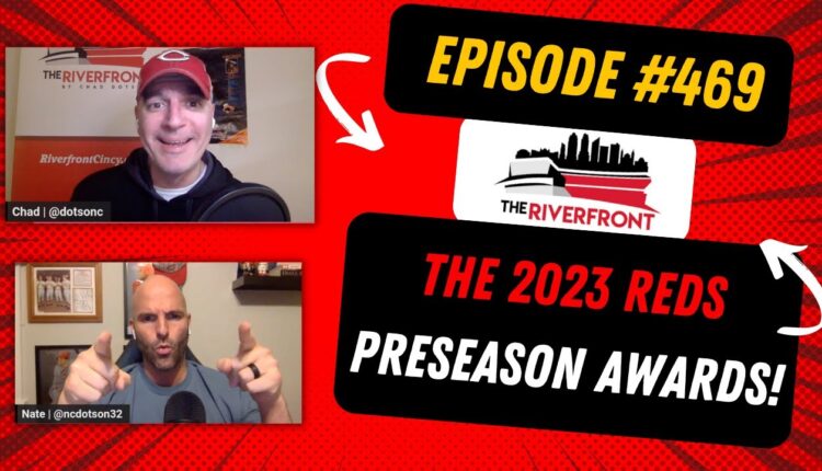 TR #469: The 2023 Reds Preseason Awards!