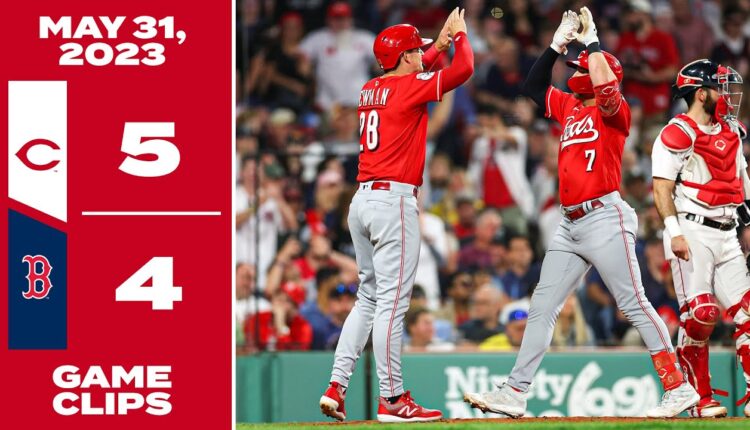Game Clips 5-31-23 Reds beat Red Sox 5-4