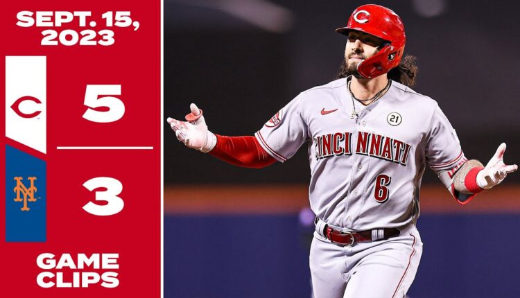 Game Clips 9-15-23 Reds beat Mets 5-3