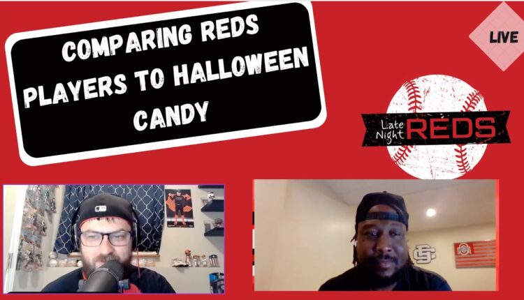 Late Night Reds  Comparing Reds Players to Halloween Candy
