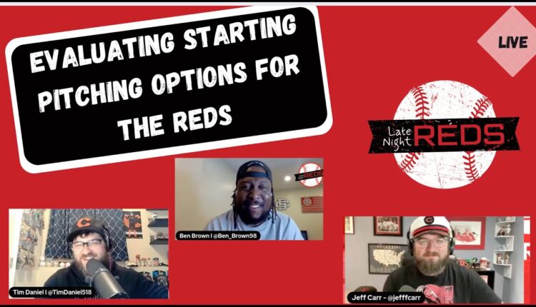 Late Night Reds  Evaluating the Reds Starting Pitching Matchup