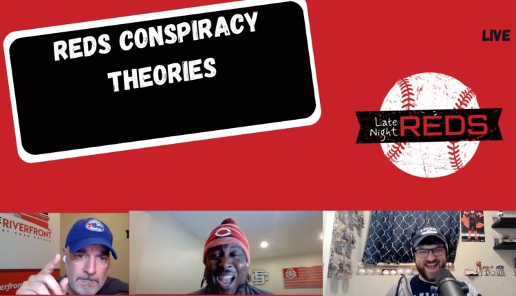 Late Night Reds: The Conspiracy Theory Edition