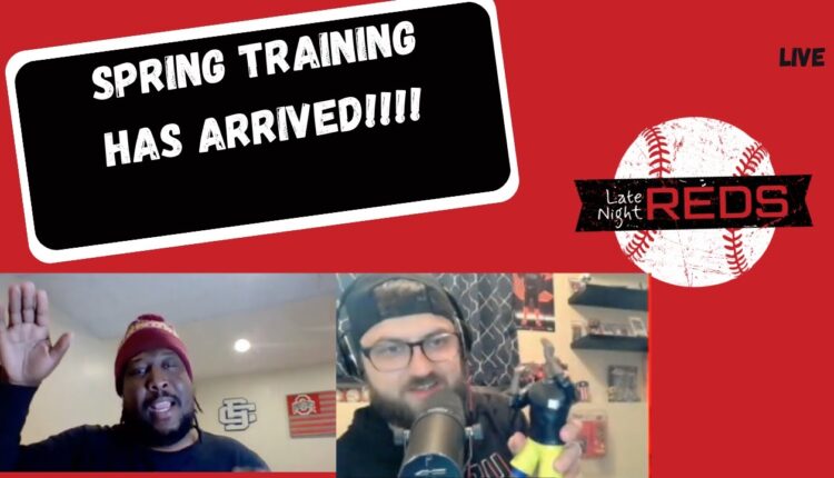 Late Night Reds: Spring Training Has Sprung