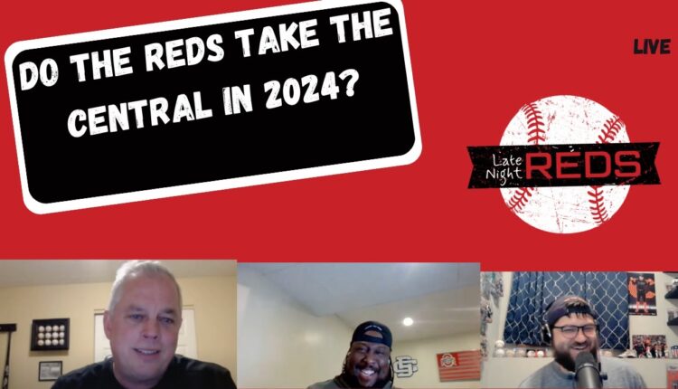Late Night Reds: Do the Reds Take the Central in 2024? W/ Special Guest Jeff Wallner of AP