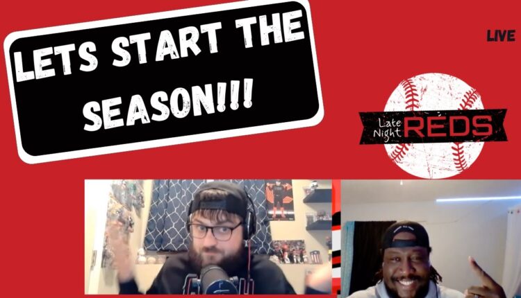 Late Night Reds: Let's Start the Season!!